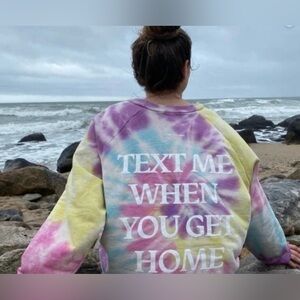 Lonely Ghost Tie Dye Text Me When You Get Home Crewneck Sweatshirt medium